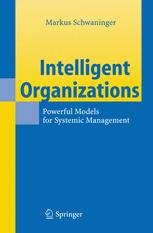 Intelligent Organizations - Markus Schwaninger