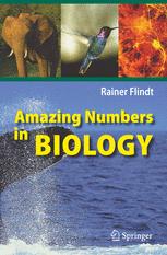 Amazing Numbers in Biology - N. Solomon; Rainer Flindt
