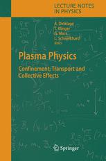 Plasma Physics - Andreas Dinklage; Thomas Klinger; Gerrit Marx; Lutz Schweikhard