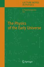 The Physics of the Early Universe - Eleftherios Papantonopoulos