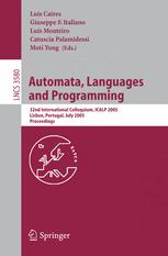 Automata, Languages and Programming - Luis Caires; Guiseppe F. Italiano; Luis Monteiro; Catuscia Palamidessi; Moti Yung