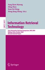 Information Retrieval Technology - Sung Hyon Myaeng; Ming Zhou; Kam-Fai Wong; Hong-Jiang Zhang