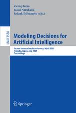 Modeling Decisions for Artificial Intelligence - Yasuo Narukawa; Sadaaki Miyamoto
