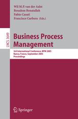 Business Process Management - Wil M.P. van der Aalst; Boualem Benatallah; Fabio Casati; Francisco Curbera