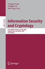 Information Security and Cryptology - Dengguo Feng; Dongdai Lin; Moti Yung