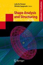 Shape Analysis and Structuring - Leila de Floriani; Michela Spagnuolo