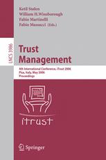 Trust Management - Ketil StÃ¸len; William H. Winsborough; Fabio Martinelli; Fabio MASSACCI