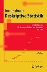 Deskriptive Statistik - Helge Toutenburg; A. DÃ¶rfler; N. Quitzau