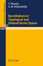 Barrelledness In Topological And Ordered Vector Spaces