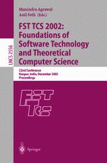 FST TCS 2002: Foundations of Software Technology and Theoretical Computer Science - Manindra Agrawal; Anil Seth