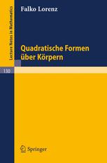 Quadratische Formen Ã¼ber KÃ¶rpern - Falko Lorenz