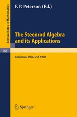 The Steenrod Algebra and Its Applications - F. P. Peterson