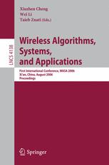 Wireless Algorithms, Systems, and Applications - Xiuzhen Cheng; Wei Li; Taieb Znati