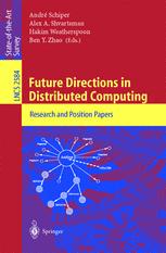 Future Directions in Distributed Computing - AndrÃ© Schiper; Alex A. Shvartsman; Hakim Weatherspoon; Ben Y. Zhao