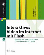 Interaktives Video im Internet mit Flash - Florian Plag; Roland Riempp