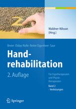 Handrehabilitation - Birgitta Waldner-Nilsson; S. Breier; A.P. Diday-Nolle; I. Saur; Anita Reiter Eigenheer
