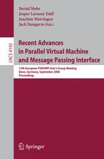 Recent Advances in Parallel Virtual Machine and Message Passing Interface - Bernd Mohr; Jesper Larsson Träff; Joachim Worringen; Jack Dongarra