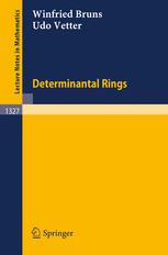 Determinantal Rings - Winfried Bruns; Udo Vetter