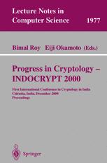 Progress in Cryptology - INDOCRYPT 2000 - Bimal Kumar Roy; Eiji Okamoto