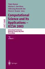 Computational Science and Its Applications - ICCSA 2003 - Vipin Kumar; Marina L. Gavrilova; C.J. Kenneth Tan; Pierre L'Ecuyer