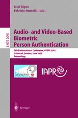 Audio- and Video-Based Biometric Person Authentication - Josef Bigun; Fabrizio Smeraldi