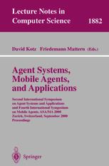Agent Systems, Mobile Agents, and Applications - David Kotz; Friedemann Mattern