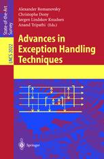 Advances in Exception Handling Techniques - Alexander Romanovsky; Christophe Dony; Jorgen Lindskov Knudsen; Anand Tripathi