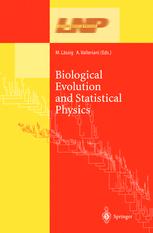 Biological Evolution and Statistical Physics - M. LÃ¤ssig; A. Valleriani