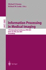 Information Processing in Medical Imaging - Michael F. Insana; Richard M. Leahy