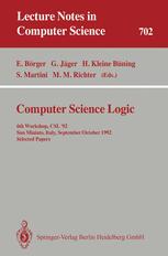 Computer Science Logic - Egon BÃ¶rger; Gerhard JÃ¤ger; Hans Kleine BÃ¼ning; Simone Martini; Michael M. Richter