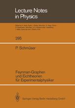 Feynman-Graphen und Eichtheorien fÃ¼r Experimentalphysiker - Peter SchmÃ¼ser