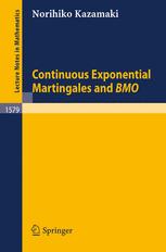 Continuous Exponential Martingales and BMO - Norihiko Kazamaki