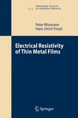 Electrical Resistivity of Thin Metal Films - Peter Wissmann; Hans-Ulrich Finzel