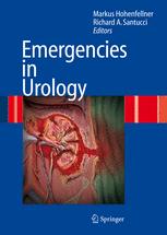 Emergencies in Urology - M. Hohenfellner; R.A. Santucci