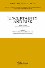Uncertainty and Risk - Mohammed Abdellaoui; R. Duncan Luce; Mark J. Machina; Bertrand Munier