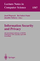 Information Security and Privacy - Josef Pieprzyk; Rei Safavi-Naini; Jennifer Seberry