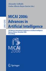 MICAI 2006: Advances in Artificial Intelligence - Alexander Gelbukh; Carlos Alberto Reyes-Garcia