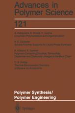 Polymer Synthesis/Polymer Engineering - K. Ganesh; K.E. Geckeler; K. Kishore; S. Kobayashi; D.B. Priddy; S. Shoda; H. Uyama