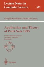 Application and Theory of Petri Nets 1995 - Giorgio DeMichelis; Michel Diaz