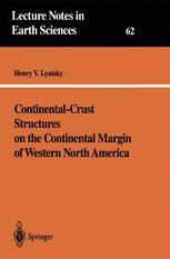 Continental-Crust Structures on the Continental Margin of Western North America - Henry V. Lyatsky