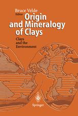 Origin and Mineralogy of Clays - Bruce Velde