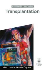 Transplantation - Eckhard Nagel; Rudolf Pichlmayr; H. Fröhlich; Walter Greiner; Petra Schmidt; G. Gubernatis; M. Niechzial; K. Obermann; H. Smit; A. Tuffs; G. Wolfslast