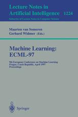 Machine Learning: ECML'97 - Maarten van Someren; Gerhard Widmer