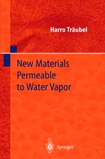 New Materials Permeable to Water Vapor - Harro Träubel