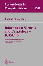 Information Security and Cryptology - ICISC'99 - JooSeok Song