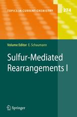 Sulfur-Mediated Rearrangements I - Ernst Schaumann; S. Akai; S.K. Bur; V. Gevorgyan; Y. Kita; E. Schaumann; A.W. Sromek