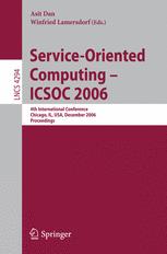 Service-Oriented Computing - ICSOC 2006 - Asit Dan; Winfried Lamersdorf