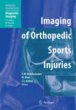 Imaging of Orthopedic Sports Injuries - Filip M. Vanhoenacker; A.L. Baert; C. Faletti; Mario Maas; Jan L.M.A. Gielen