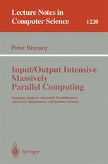 Input/Output Intensive Massively Parallel Computing - Peter Brezany