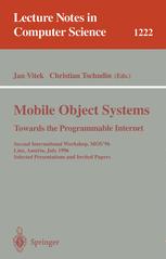 Mobile Object Systems Towards the Programmable Internet - Jan Vitek; Christian Tschudin